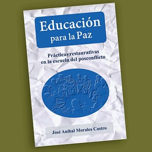 Educación para la Paz-José Aníbal Morales
