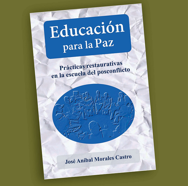 Educación para la Paz-José Aníbal Morales
